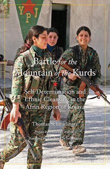 The Battle for the Mountain of the Kurds: Self-Determination and Ethnic Cleansing in the Afrin Region of Rojava