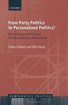 From Party Politics to Personalized Politics?: Party Change and Political Personalization in Democracies