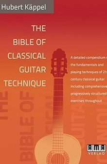 The Bible Of Classical Guitar Technique