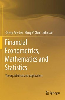 Financial Econometrics, Mathematics and Statistics: Theory, Method and Application