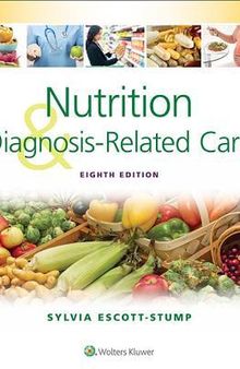 Nutrition and Diagnosis-Related Care: Eighth Edition