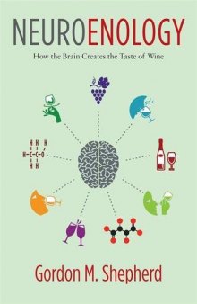 Neuroenology: How the Brain Creates the Taste of Wine