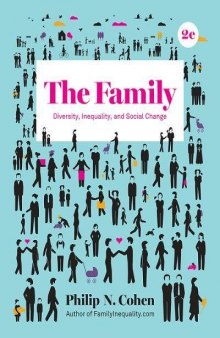 The Family: Diversity, Inequality, and Social Change (Second Edition)