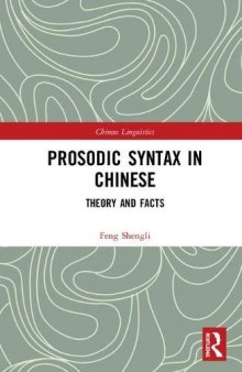 Prosodic Syntax in Chinese: Theory and Facts