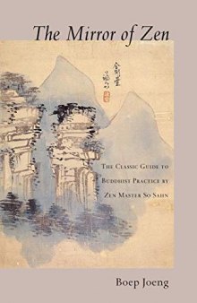 The Mirror of Zen: The Classic Guide to Buddhist Practice by Zen Master So Sahn