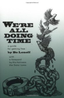 We’re All Doing Time: A Guide to Getting Free