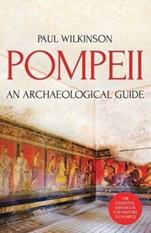 Pompeii : An Archaeological Guide