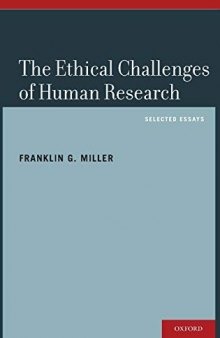 Ethical Challenges of Human Research: Selected Essays