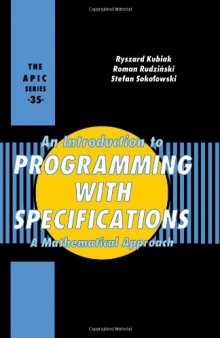 An introduction to programming with specifications : a mathematical approach