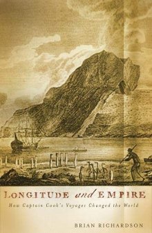 Longitude and Empire: How Captain Cook’s Voyage Changed the World