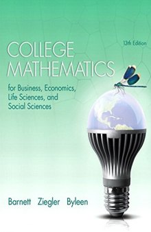 College Mathematics: For Business, Economics, Life Sciences, And Social Sciences 13/e