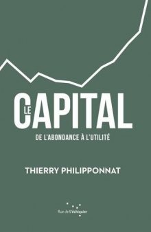 Le Capital, de l’abondance à l’utilité