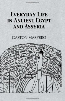 Everyday Life In Ancient Egypt and Assyria