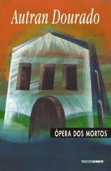 Ópera dos Mortos