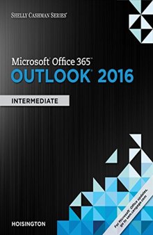 Microsoft Office 365 & Outlook 2016: Intermediate (Shelly Cashman Series)