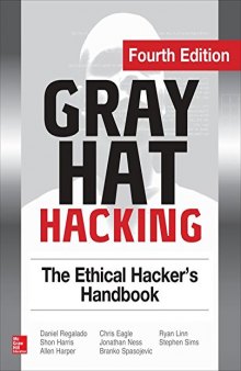 Gray Hat Hacking: The Ethical Hacker’s Handbook