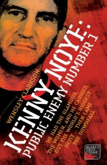 Kenny Noye: Public Enemy Number 1