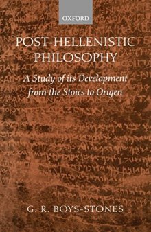Post-Hellenistic Philosophy: A Study of its Development from the Stoics to Origen