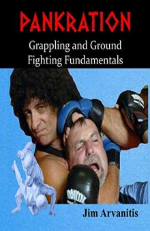 Pankration Grappling and Ground Fighting Fundamentals