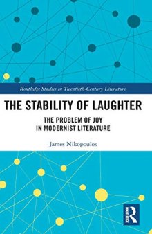 The Stability of Laughter: The Problem of Joy in Modernist Literature