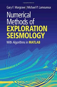 Numerical Methods of Exploration Seismology: With Algorithms in Matlab(r)