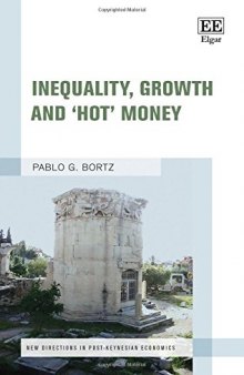 Inequality, Growth and ’hot’ Money