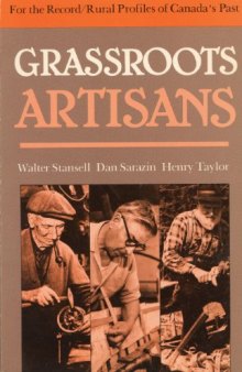 Grassroots Artisans: Walter Stansell, Dan Sarazin, Henry Taylor in Conversation with Barry Penhale
