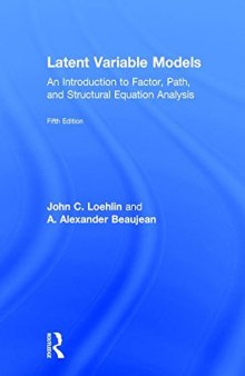 Latent Variable Models: An Introduction to Factor, Path, and Structural Equation Analysis