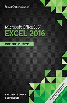 Microsoft Office 365 & Excel 2016: Comprehensive (Shelly Cashman Series)