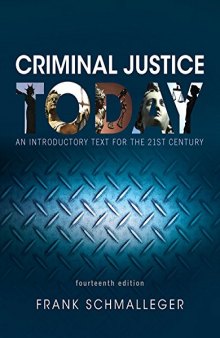 Criminal Justice Today: An Introductory Text for the 21st Century