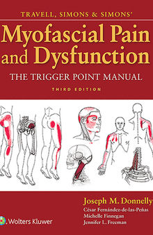 Travell, Simons & Simons’ Myofascial Pain and Dysfunction: The Trigger Point Manual
