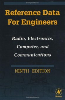 Reference Data for Engineers: Radio, Electronics, Computers and Communications