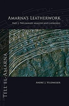 Amarna’s Leatherwork. Part I: Preliminary Analysis and Catalogue