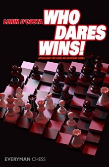 Who Dares Wins: Attacking the King on Opposite Sides