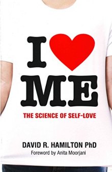 I Heart Me The Science of Self-Love