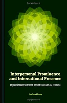 Interpersonal Prominence and International Presence: Implicitness Constructed and Translated in Diplomatic Discourse