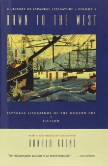 Dawn to the West: Japanese Literature of the Modern Era - Fiction