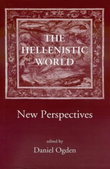 The Hellenistic World: New Perspectives