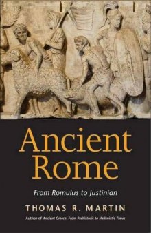 Ancient Rome: From Romulus to Justinian