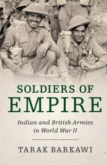 Soldiers of Empire: Indian and British Armies in World War II (incomplete)