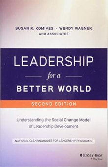 Leadership for a Better World: Understanding the Social Change Model of Leadership Development