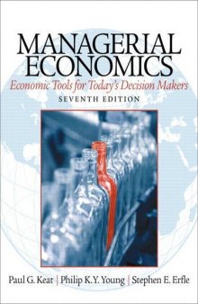 Managerial Economics: Economic Tools for Today’s Decision Makers