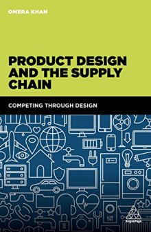 Product Design and the Supply Chain: Competing Through Design
