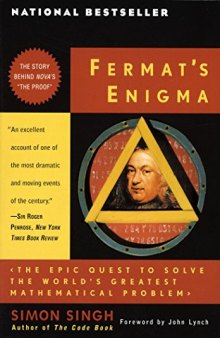Fermat’s Enigma: The Epic Quest to Solve the World’s Greatest Mathematical Problem