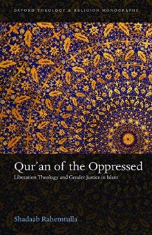 Qur’an of the Oppressed: Liberation Theology and Gender Justice in Islam