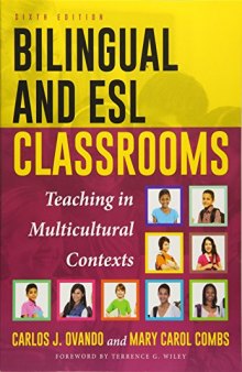 Bilingual and ESL Classrooms: Teaching in Multicultural Contexts