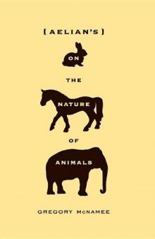 Aelian’s on the Nature of Animals