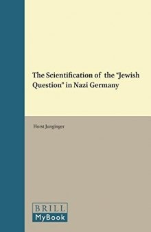 The Scientification of the Jewish Question in Nazi Germany
