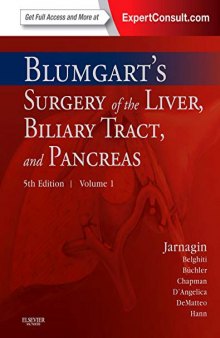Blumgart’s Surgery of the Liver, Biliary Tract and Pancreas: 2-Volume Set, Expert Consult - Online and Print