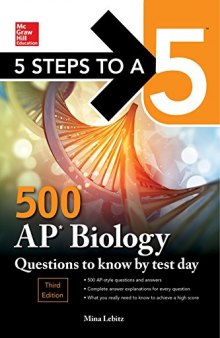 5 Steps to a 5: 500 AP Biology Questions to Know by Test Day